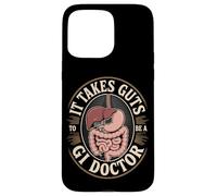 Funny It Takes Guts To Be A GI Doctor Gastroenterology Case for iPhone 15 Pro Max