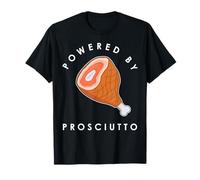 Funny Italian Food Powered By Prosciutto T-Shirt