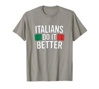 Funny Italians Do It Better Italy Pride Quote T-Shirt