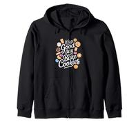 Funny It's A Good Day To Bake Cookies Baker Pastry Chef Zip Hoodie