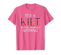 Funny It's A Kilt Answer is Nothing Scottish Kilts Scotsman T-Shirt, Men, Pink Heather, Large