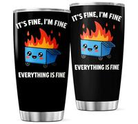 Funny It'S Fine I'M Everything Is Dumpster Fire Design Stainless Steel 20 Oz Tumbler For Workers Students Coffee Lovers Tea Bottle Heat Hot Travel Cool Mug