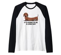 Funny It's Going to Be A Long Day Dachshund Office Raglan Baseball Tee