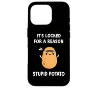 Funny It's Locked For A Reason Stupid Angry Potato Meme Case for iPhone 16 Pro