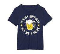 Funny It's My Birthday Buy Me A Drink T-Shirt, Women's Plus, Navy Blue, 6X