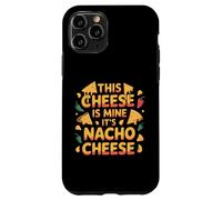 Funny It's Nacho Cheese Mexican Food Sarcastic Dad Quotes Case for iPhone 11 Pro