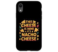 Funny It's Nacho Cheese Mexican Food Sarcastic Dad Quotes Case for iPhone XR