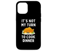 Funny It's Not My Turn To Cook Dinner Men Women Students Case for iPhone 12/12 Pro