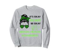 Funny Its Ok Not To Be Ok Mental Health Awareness Support Sweatshirt