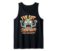 Funny I've Got Chemo Brain What's Your Excuse Mens Womens Tank Top