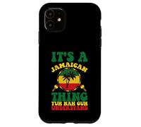 Funny Jamaican Design It's a Jamaica Thing Case for iPhone 11