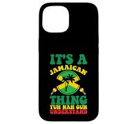 Funny Jamaican Design It's a Jamaica Thing Case for iPhone 15