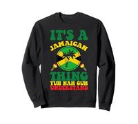Funny Jamaican Design It's a Jamaica Thing Sweatshirt