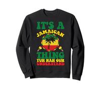 Funny Jamaican Design It's a Jamaica Thing Sweatshirt
