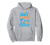 Funny James. If James Can't Fix It, We're All Screwed Pullover Hoodie, Adult Unisex, Heather Grey, XX-Large