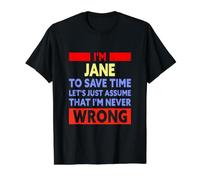 Funny Jane is Never Wrong Jane Name Value Graphic T-Shirt, Men, Black, M