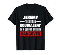 Funny Jeremy Saying Human Hangover Jeremy Name Value Graphic T-Shirt, Men, Black, L