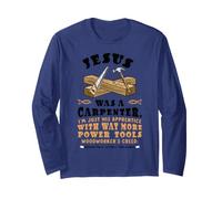 Funny Jesus Carpenter Christian Woodworking Tools Apprentice Long Sleeve T-Shirt