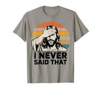 Funny Jesus Meme Retro Quote I Never Said That Humor T-Shirt