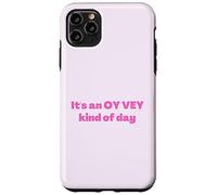 Funny Jewish It's an Oy Vey Kind of Day, Yiddish Humor Case for iPhone 11 Pro Max