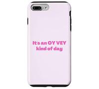 Funny Jewish It's an Oy Vey Kind of Day, Yiddish Humor Case for iPhone 7 Plus/8 Plus