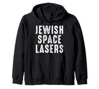 Funny Jewish Space Lasers Jewish Space Laser Zip Hoodie