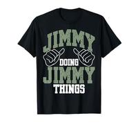 Funny Jimmy Doing Jimmy Things Jimmy Birthday T-Shirt