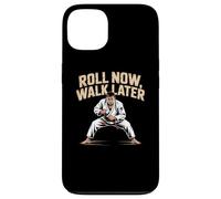 Funny Jiu Jitsu Quotes Funny BJJ Memes Roll Now Walk Later Case for iPhone 13