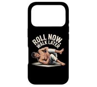 Funny Jiu Jitsu Quotes Funny BJJ Memes Roll Now Walk Later Case for iPhone 17 Pro