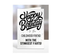 Funny, Joke, Happy Birthday Card for Childhood Friend, gifts for girl, girls, boy, boys, her, him, male, female, presents for women, men, with the stinkiest farts, A5-183_51
