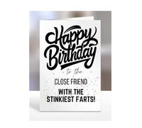 Funny, Joke, Happy Birthday Card for Close Friend, gifts for girl, girls, boy, boys, her, him, male, female, presents for women, men, with the stinkiest farts, A5-183_55
