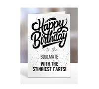 Funny, Joke, Happy Birthday Card for Soulmate, gifts for girl, girls, boy, boys, her, him, male, female, presents for women, men, with the stinkiest farts, A5-183_185