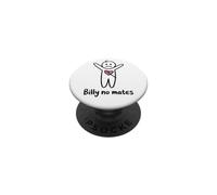 Funny Jokes Billy No Mates Joke Sarcastic Humor PopSockets Adhesive PopGrip