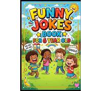 Funny Jokes Book For 6 Year Old