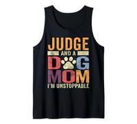 Funny Judge Dog Mama Shirt Judge And A Dog Mom Pet Lover Tank Top