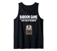Funny Jungle Primate Baboon Game Don’t Look at The Baboon Tank Top