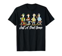 Funny Just A Dad Goose Lover Happy Father's Day Daddy Men T-Shirt