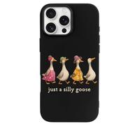 Funny Just A Silly Goose Slim Phone Cases Cover Compatible with iPhone 16/16 Plus/16 Pro/16 Pro Max/16 E