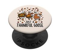 Funny Just A Thankful Goose Turkey For Fall Thanksgiving PopSockets Adhesive PopGrip
