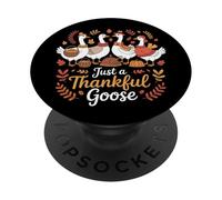 Funny Just A Thankful Goose Turkey For Fall Thanksgiving PopSockets Adhesive PopGrip