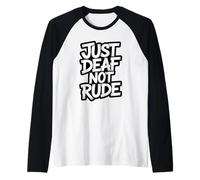 Funny Just Deaf Not Rude ASL Deaf Awareness Hearing Aid Raglan Baseball Tee
