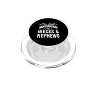 Funny Just Here For My Nieces And Nephews Saying PopSockets PopGrip for MagSafe