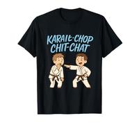 Funny Karate-Chop Chit-Chat Martial Arts novelty T-Shirt