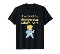 Funny Karate Martial Arts I’m a Very Dangerous White Belt T-Shirt