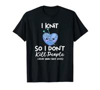 Funny Kawaii I Knit So I Don’t Kill People Send Yarn T-Shirt