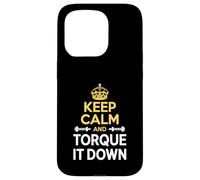 Funny Keep Calm And Torque It Down Ironworker Case for iPhone 15 Pro