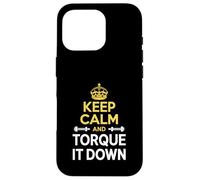 Funny Keep Calm And Torque It Down Ironworker Case for iPhone 16 Pro