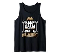 Funny Keep Calm Call A Millwright Repair Machine Engineer Tank Top