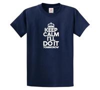 Funny Keep Calm I'll Do It Tomorrow Sarcasm Lazy Person Sarcastic Crown Graphic Design T-Shirt (Navy, XL)