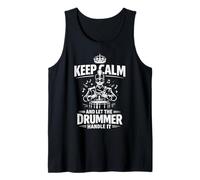 Funny Keep Calm Let The Drummer Handle It Marching Band Tank Top